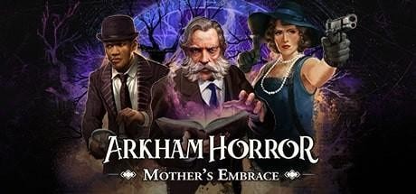 PC Game Arkham Horror: Mother’s Embrace